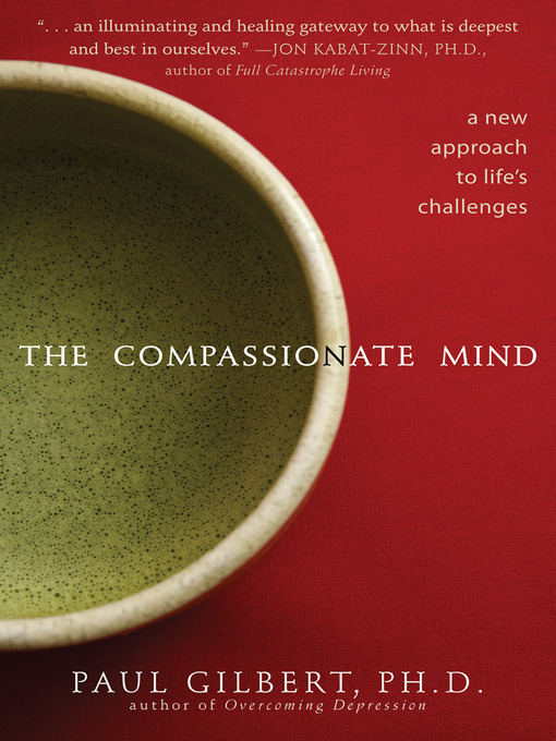 Title details for The Compassionate Mind by Paul Gilbert - Wait list
